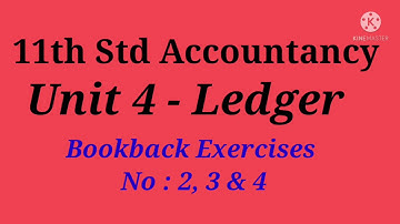 Accountancy 11th Std - Unit 4 - Ledger - Part 3