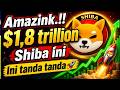 AMAZINK SHIBA INU,😱ETF $1,8 TRILLION DOLLAR,//APAKAH INI TANDA TANDANYA💯