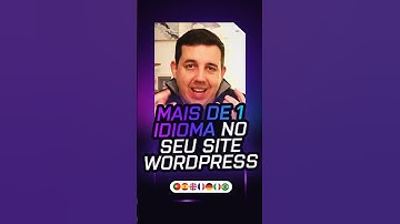 Como colocar mais de um idioma no seu site WordPress!