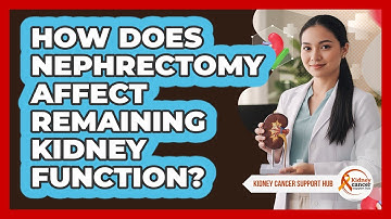 How Does Nephrectomy Affect Remaining Kidney Function?