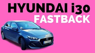 Hyundai i30 Fastback: MASINA CORECTA pentru banii ceruti