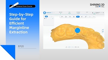 Intraoral Scan Course EP20｜Step-by-Step Guide for Efficient Marginline Extraction｜Pre-Design