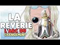 ONE PIECE THEORIE| LA REVERIE L'ARC DU CHANGEMENT 😮