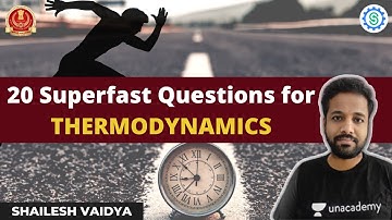 20 Superfast Questions for THERMODYNAMICS | SSC JE 2022 | Shailesh Vaidya