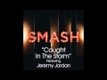 Jeremy Jordan Caught In The Storm Audio mp3