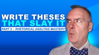 How to Write a GOAT-Level AP Lang Thesis | Rhetorical Analysis Masterclass (Part 2)