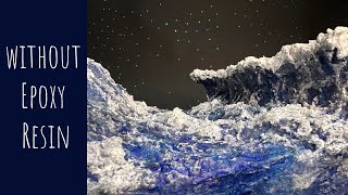 مجسم بحر باستخدام الفوم و بدون استخدام ريزين 🌊 | DIY | seawater model without using Epoxy Resin 🌊