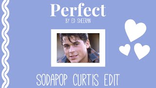 Perfect By Ed Sheeran: The Outsiders Sodapop Curtis Edit #shorts