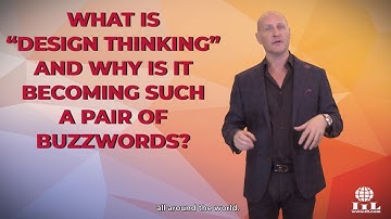 Why is Design Thinking Becoming a Buzzword?