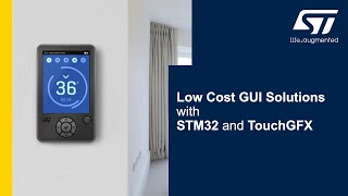 Low Cost GUI Solutions with STM32 and TouchGFX