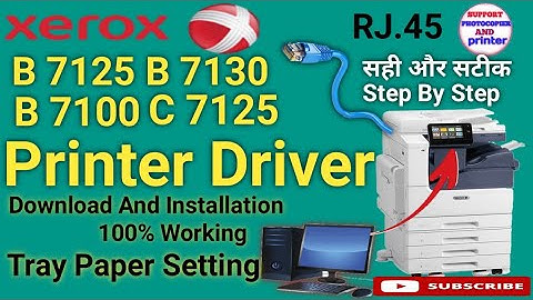 How to Install  Xerox Versalink B 7125 Print Driver (PCL6/PS on Windows 10) & Tray  Paper Setting ll