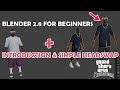 Blender 2.8 (GTA:SA) - Introduction & Simple Headswap #1