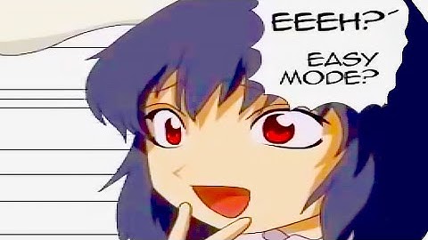 EEEH? EASY MODE?