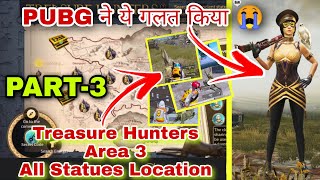 Treasure Hunters Event Area 3 All Statues Location | Pubg Mobile Treasure Hunters Event PART-3