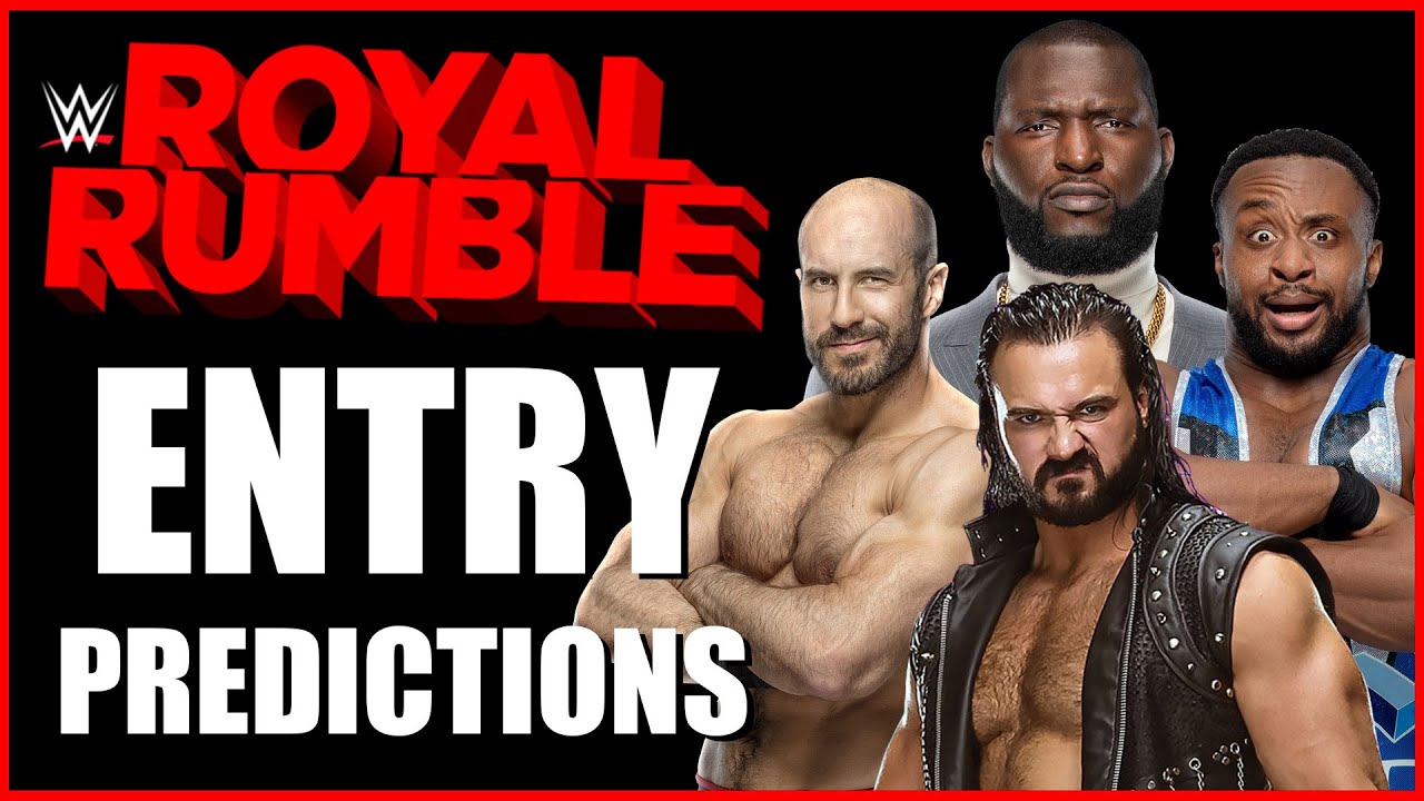 Royal Rumble 2022 Men's Entry Prediction - WWE Royal Rumble 2022 - Men's Entry Predictions