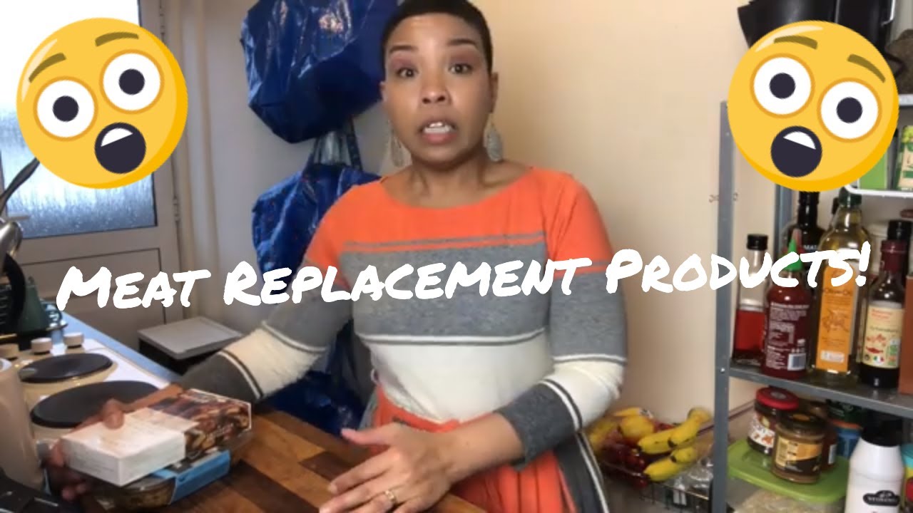The Vegan Amateur Meat Replacement Products Youtube 