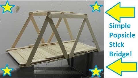 How To Make A Popsicle Stick Bridge