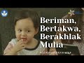 MENDIDIK ANAK BERAKHLAK MULIA - Tasya's Journal #CerdasBerkarakter