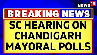 Cjis Big Observation On Chandigarh Mayor Election Anil Masih Has To Be Prosecuted  News18