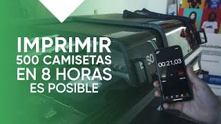 Imprimir 500 CAMISETAS en 8 horas, es posible | Epson F3000 | Impresora DTG