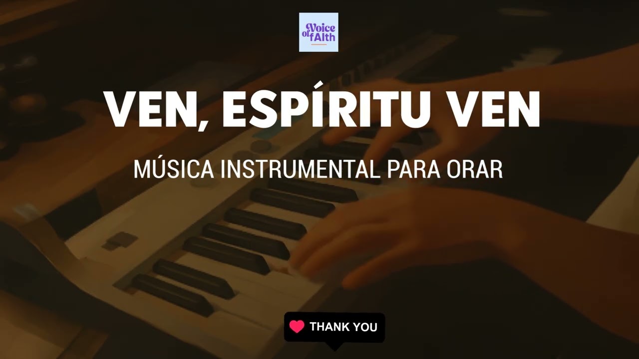 FONDO PARA ORAR -   VEN ESPIRITU VEN - TIEMPO CON EL ESPIRITU SANTO - PIANO INSTRUMENTAL #adoración