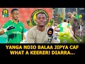 HANS RAFAEL YANGA NDIO BALAA JIPYA CAF WHAT A KEEPER HAKUNA KAMA DIARRA NJIA NYEUPE ROBO FAINALI