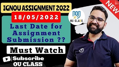 NEW Update | IGNOU ASSIGNMENT 2022| IGNOU Extend Assignment Submit Last Date| OU Class| Pravesh Mann