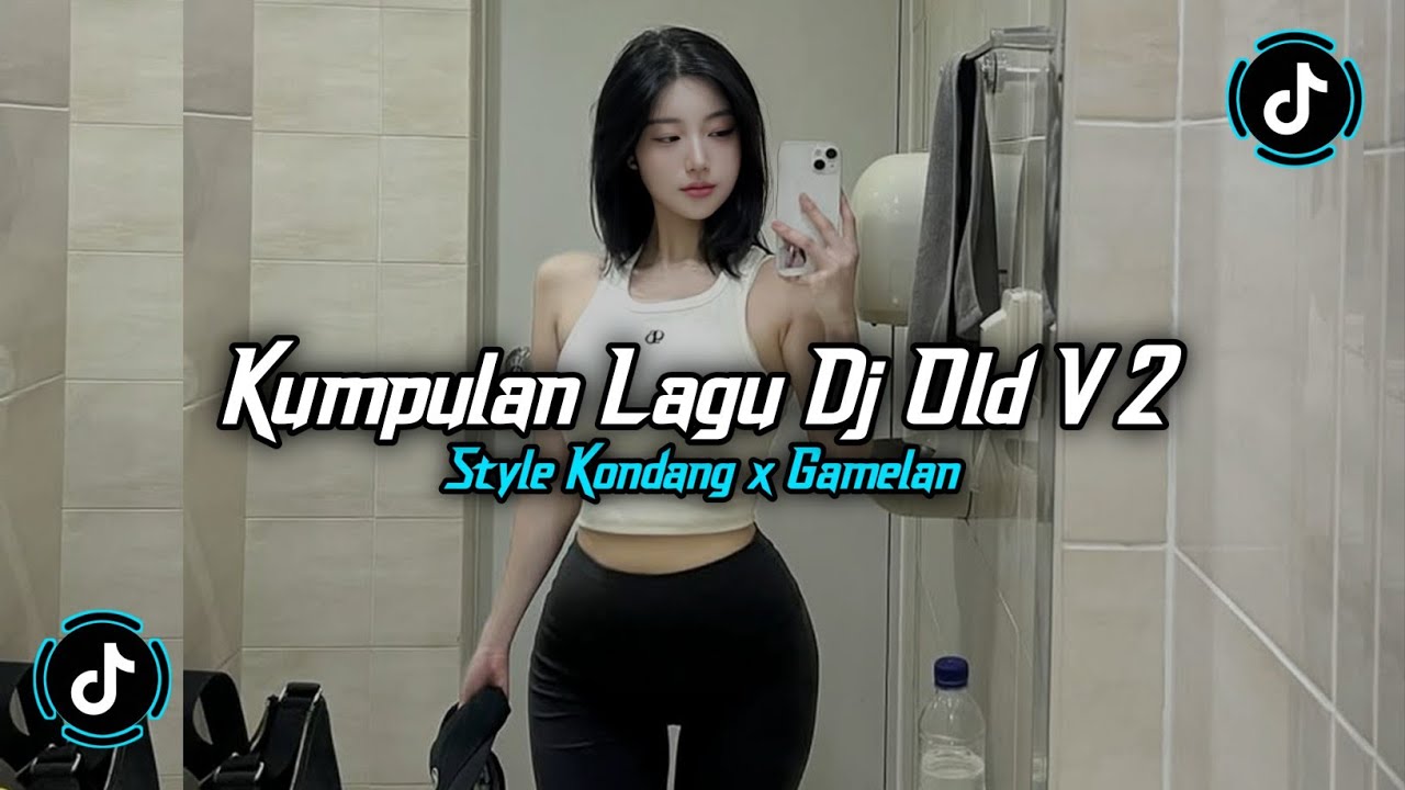 KUMPULAN DJ OLD STYLE KONDANG X GAMELAN SLOWED REVERB VIRAL TIKTOK 2025