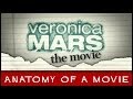 Veronica Mars Movie Anatomy Of A Movie