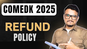 Seat Cancellation & Refund Policy | COMEDK 2025 Counselling