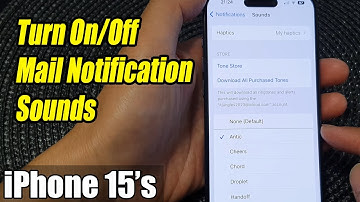 iPhone 15/15 Pro Max: How to Turn On/Off Mail Notification Sounds