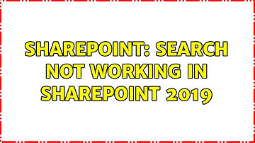 Sharepoint: Search not working in SharePoint 2019