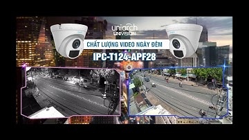 [UNI] - Demo hình ảnh ngày đêm camera Uniarch IPC-T124-APF28
