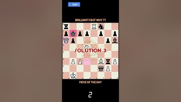 Brilliant Move !! But why? #chessislife #chesstime #chesspuzzles #learnchess #smartmoves