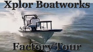 Xplor Boatworks Factory Tour