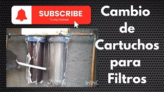 Como cambiar los Cartuchos de unos Filtros de agua.