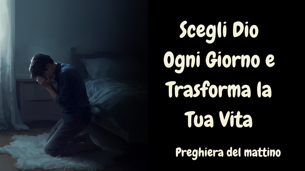 Scegli Dio Ogni Giorno e Trasforma la Tua Vita | Priorità e Rinuncia ...