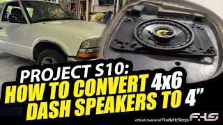 Converting Dash Speakers from 4x6 to 4 on Chevy S10 (Jimmy Sonoma Blazer S-15) - Project S10 (Ep.4)
