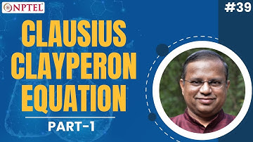#39 Clausius Clayperon Equation | Part I