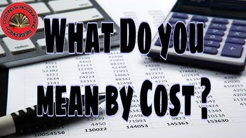 Definition of Cost। What do you mean by Cost । What is Cost । CPA ACCA CIMA CFA CA CMA CS B.COM