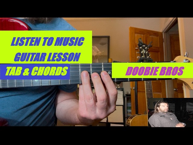 Listen to the Music - The Doobie Brothers guitar lesson with Tab