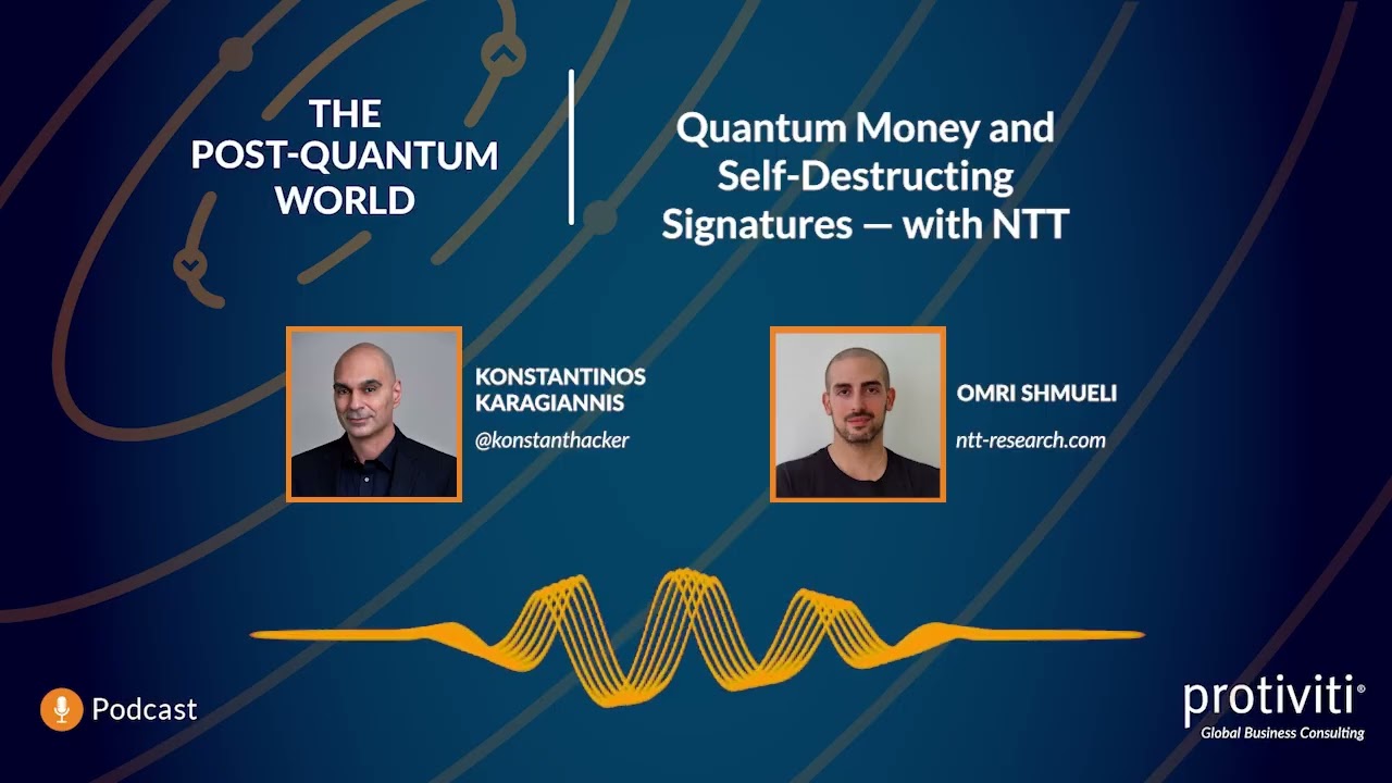 Quantum Money and Self-Destructing Signatures — with NTT | Ep. 122