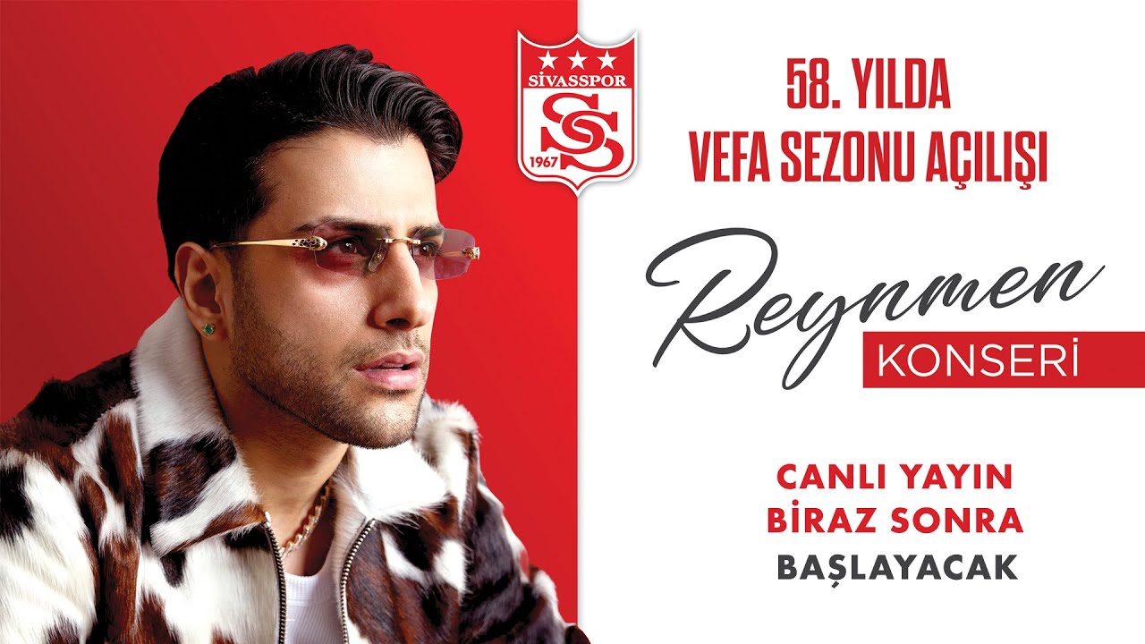 📡 #CanlıYayın - Sivasspor 58. Yıl Vefa Sezonu Etkinlikleri - Reynmen Konseri
