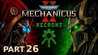 Provoking the Adeptus Mechanicus | Warhammer 40000: Mechanicus 2 - Necrons - Part 26
