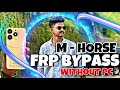 M horse google account bypass without pc #2025