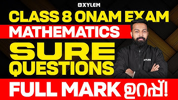 Class 8 Onam Exam | Sure Questions Full Mark ഉറപ്പ് | Xylem Class 8