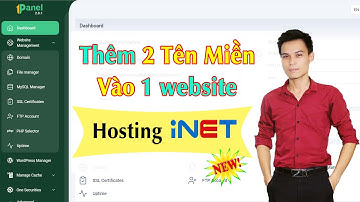 Cách thêm 2 tên miền vào 1 website trên hosting của inet mới nhất