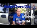 Kevin's BASIC Minivan Build Out,  and WHY I'm doing #VANLIFE in a van.