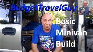 Kevin's BASIC Minivan Build Out,  and WHY I'm doing #VANLIFE in a van.