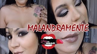 Malandramente Make